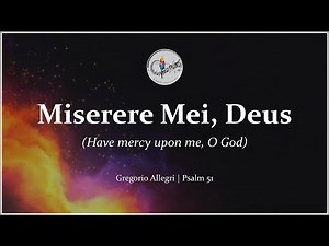 Miserere Mei, Deus (Have Mercy on Me, O God) | Allegri | Choir with Lyrics & Translation