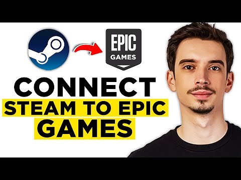 How to Connect Steam to Epic Games (2026) - Step by Step Guide!