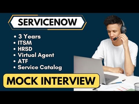 Best ServiceNow Mock interview 2025 | ServiceNow Interview Questions