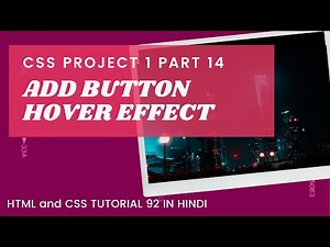 CSSP1 #14 button hover (HTML & CSS Tutorial in Hindi 92)