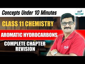 Aromatic Hydrocarbons | Complete Chapter Revision | NEET 2025 | Grade 11 Chemistry with Suresh Sir