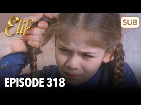 Elif Episode 318 | English Subtitle