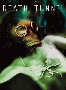 Death Tunnel - Alchetron, The Free Social Encyclopedia