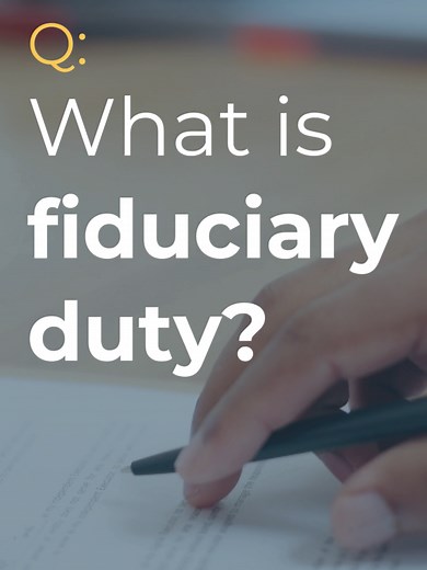 Understanding Fiduciary Duty and Its Implications