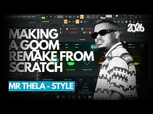 Making a Gqom Remake From Scratch (Mr Thela Style) | Full Guide 2026