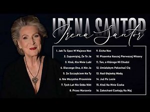IRENA SANTOR – NAJWIĘKSZE PRZEBOJE Klasyka Polskiej Piosenki z Klasą