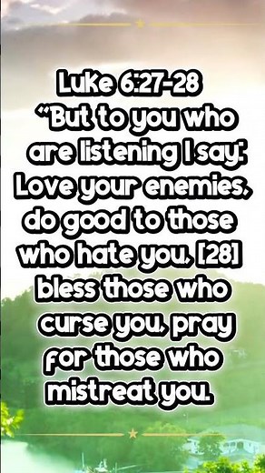 Love Your Enemies | Powerful Message from Luke 6:27-28 | Jesus Teaches Forgiveness & Prayer