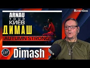 Dimash Qudaibergen | Autumn Strong - ARNAU tour 11.03.2020 | First Time Reaction