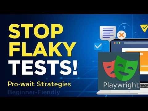 Playwright Wait Strategies Explained (2026) | How to Wait for Elements, Page Loads & Responses