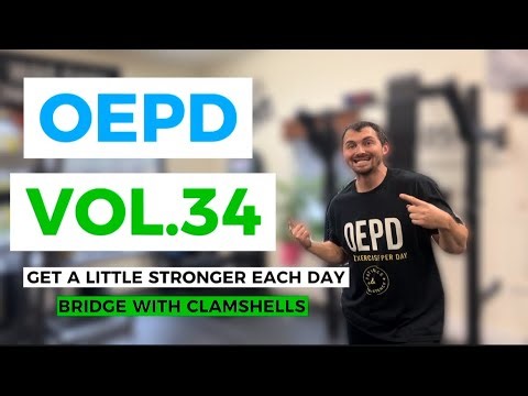 OEPD Episode 34: Bridges + Clamshells for Strong Glutes