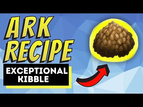 Ark How To Make Exceptional Kibble | Quick and Easy Only 6 Ingredients!