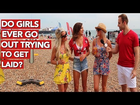 Do girls ever go out trying to get laid?
