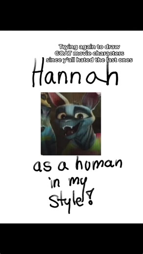 New Drawing of Hannah from GOAT Movie Characters