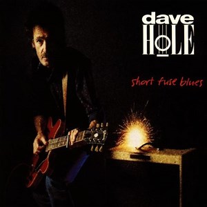 Dave Hole - Short Fuse Blues