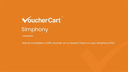 VoucherCart & Oracle MICROS Simphony POS - How to Unredeem a Gift Voucher on a Closed Check on your Simphony POS