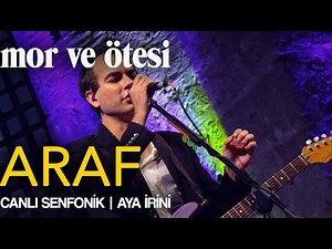 mor ve ötesi - 'Araf' (Live Symphonic @Hagia Irene) | Official Video