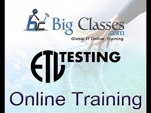 ETL Testing Online Training - ETL Testing Video Tutorial - BigClasses