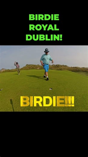 Incredible Birdie at Royal Dublin!🤘😁⛳ #shorts