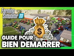TUTO FARMING SIMULATOR 23 : COMMENT BIEN DÉMARRER