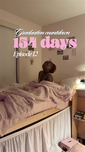 154 Days to Graduation: Weekend Vlog Experience