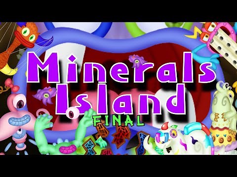 My Singing Monsters: TFC | Minerals Island FINAL
