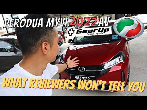 PERODUA MYVI 2022 AV + GearUP - TOUR & INSIGHT & WALKAROUND & EVERYTHING YOU DON'T KNOW
