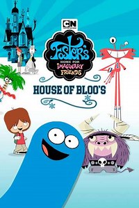 Foster's Home For Imaginary Friends: House of Bloo's - Movie