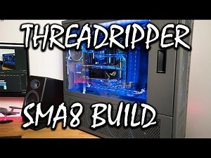 SMA8 Threadripper Watercooled Build