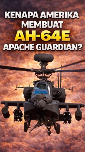Why Did America Develop the AH-64E Apache Guardian?