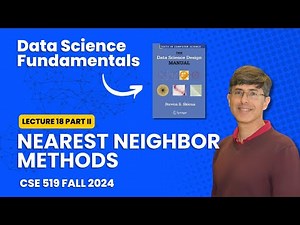 CSE 519 --- Lecture 18 part 2: Nearest Neighbor Methods (Fall 2024)