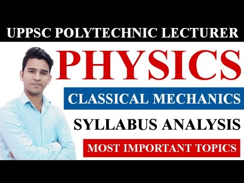 UPPSC Polytechnic Physics Lecturer Preparation | Classical Mechanics Important Topics | Syllabus