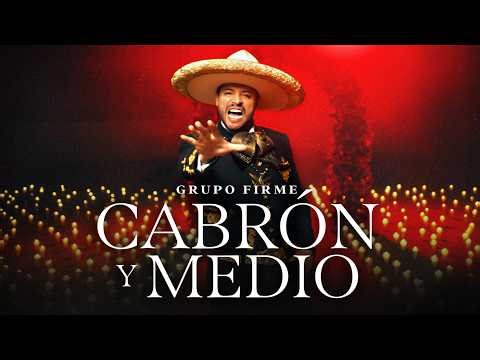 Grupo Firme - Cabrón Y Medio (Official Video)