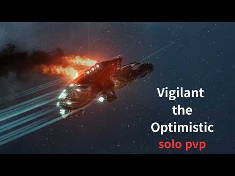 Vigilant : the Optimistic | solo pvp