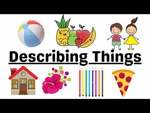 Describing Things// How to describe things// Adjectives