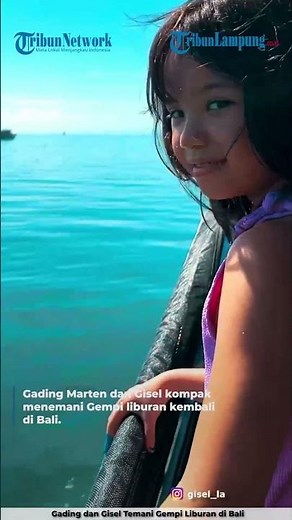 Gading dan Gisel Temani Gempi Liburan di Bali