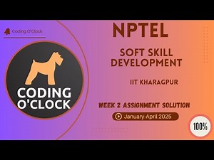 NPTEL Soft Skill Development Week 2 Assignment Solution January - April 2025 IIT Kharagpur