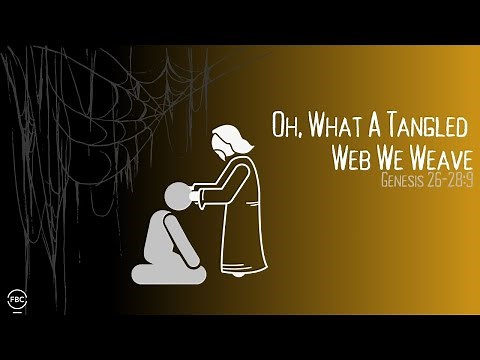 Sunday Morning Service - Oh, what a tangled web we weave | 10.1.2023