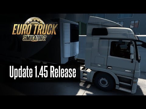 Euro Truck Simulator 2 : Update 1.45 Release Full Verison