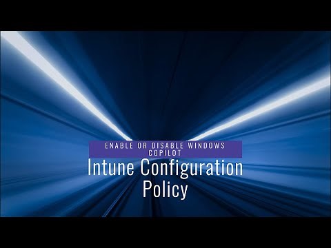 How to Enable or Disable Windows Copilot using Intune Configuration Policy
