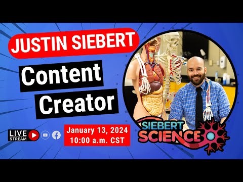 Justin Siebert: From a Science Teacher to a YouTube Content Creator!