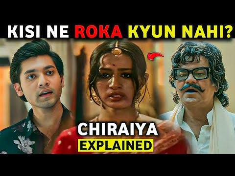 Shaadi Ke Baad Uske Saath Kya Hua 😢 | Chiraiya Web Series Explained in Hindi