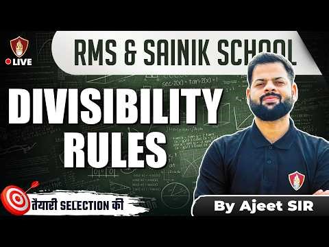 Sainik RMS Maths 2026 | Divisibility Rules | Maths Class | Ajit Sir Sukhoi |Military School