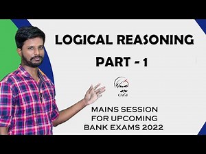 LOGICAL REASONING - 1| MAINS SESSION - UPCOMING BANK EXAMS 2022 | ENGLISH | MR. ABITH