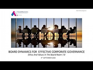 Board Dynamics for Effective Corporate Governance - Part 1