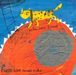 Alin Coen Band - Einer Will Immer Mehr
