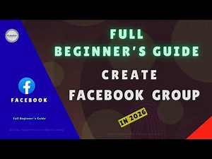 Create Your Facebook Group in 2026 Full Beginner’s Guide
