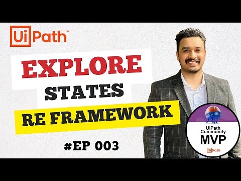 3. UiPath RE Framework Tutorial | Explore States | Get Transaction Data | Process Transaction | RPA