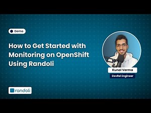 How to Get Started with Monitoring on OpenShift Using Randoli | Agent Installation Guide