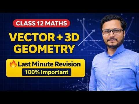 LIVE 🔴Class 12 Maths Vector Algebra & 3D Geometry 🔥 Last Minute Revision | CBSE Board Exam 2026