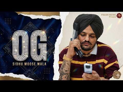 OG |Sidhu MooseWala | | Fresh Music | new punjabi song 2026